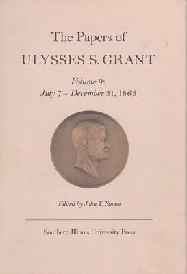 John Y Simon - Papers of Ulysses S. Grant, Volume 9, Inbunden