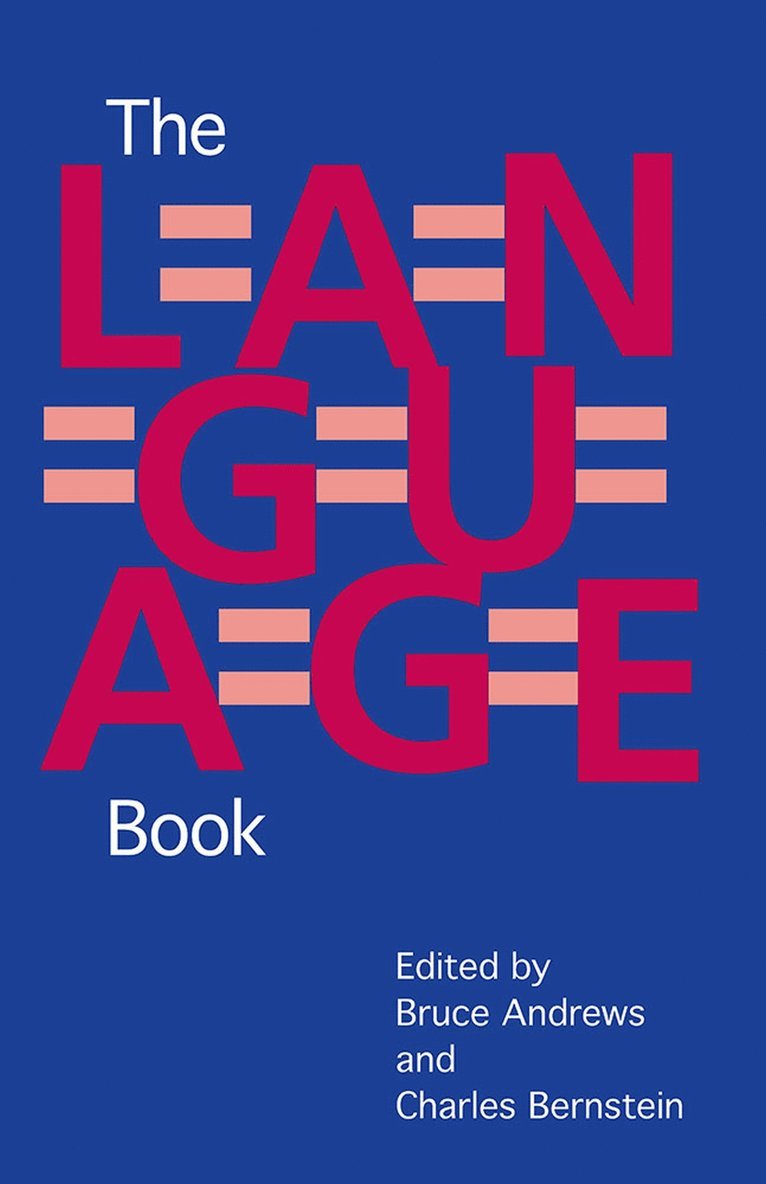 Bruce Andrews, Charles Bernstein - L=a=N=G=U=a=G=E Book, Häftad