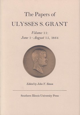 The Papers of Ulysses S. Grant, Volume 11 1