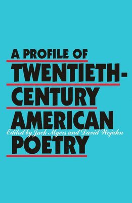 bokomslag A Profile of Twentieth-Century American Poetry