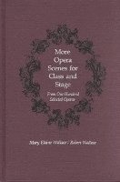 More Opera Scenes for Class and Stage