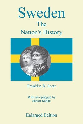 Franklin D. Scott - Sweden, the Nation's History, Häftad