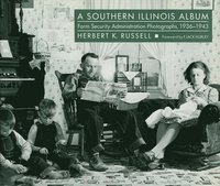 bokomslag A Southern Illinois Album