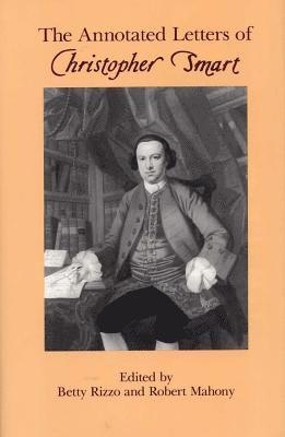 The Annotated Letters of Christopher Smart 1