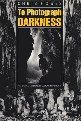 To Photograph Darkness 1