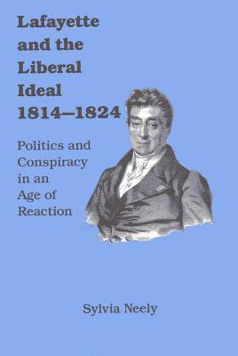 bokomslag Lafayette and the Liberal Ideal, 1814-1824