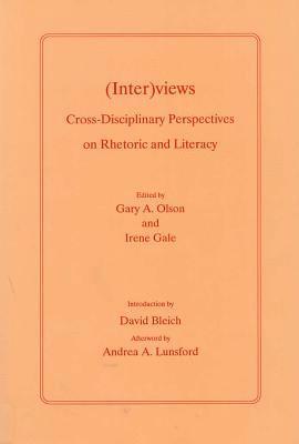 Andrea Lunsford, David Bleich, Gary A. Olson, Irene Gale - (Inter)views, Inbunden