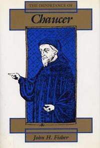 bokomslag The Importance of Chaucer