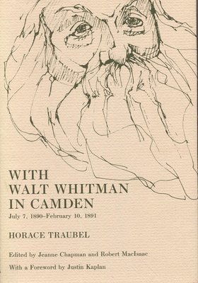 Horace Traubel - With Walt Whitman in Camden, Inbunden