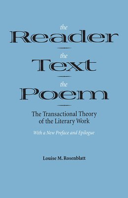 The Reader, the Text, the Poem 1