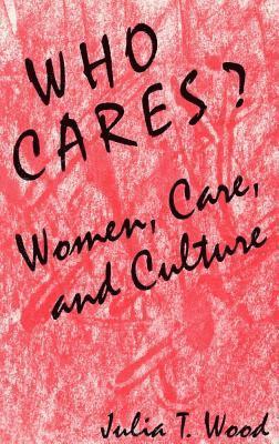 bokomslag Who Cares? Women, Care, and Culture