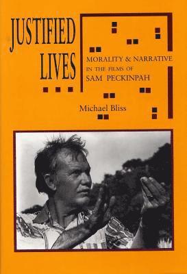 Michael Bliss - Justified Lives, Inbunden