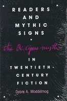 Debra A Moddelmog - Readers and Mythic Signs, Inbunden