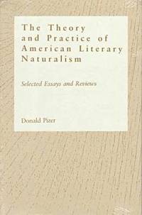 bokomslag The Theory and Practice of American Literary Naturalism