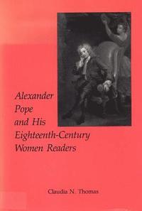 bokomslag Alexander Pope and His Eighteenth-century Women Readers