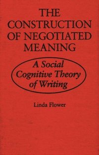 bokomslag The Construction of Negotiated Meaning