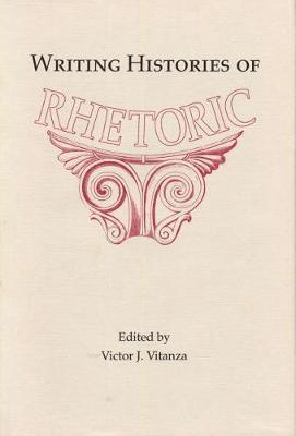 Writing Histories of Rhetoric 1