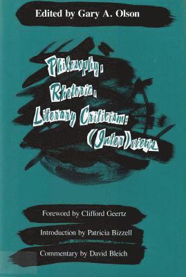 Clifford Geertz, Patricia Bizzell, David Bleich, Gary A. Olson - Philosophy, Rhetoric, Literary Criticism, Inbunden