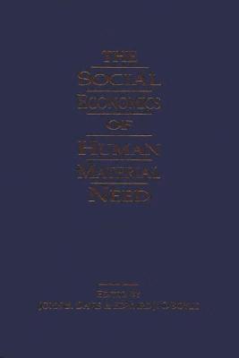 bokomslag The Social Economics of Human Material Need