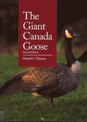 bokomslag The Giant Canada Goose, Revised Edition