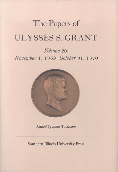 bokomslag Papers of Ulysses S. Grant, Volume 20