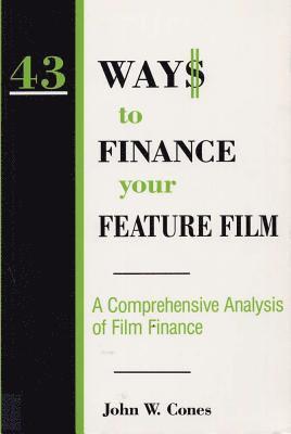 bokomslag 43 Ways to Finance Your Feature Film