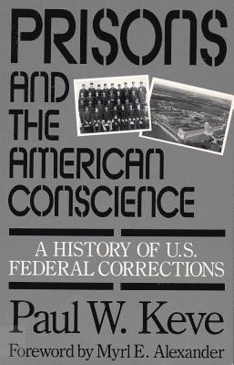 Prisons and the American Conscience 1