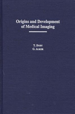 Origins and Development of Medical Imaging