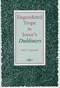 bokomslag Engendered Trope in Joyce's Dubliners