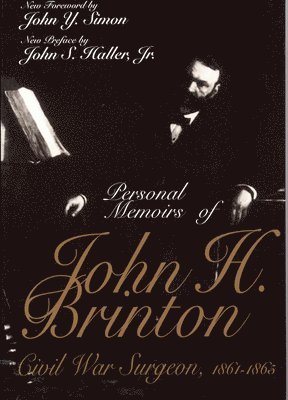 Personal Memoirs of John H. Brinton 1