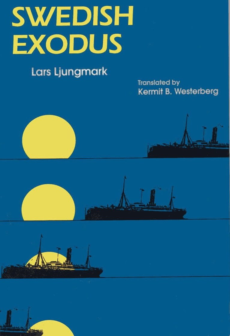 Lars Ljungmark - Swedish Exodus, Häftad