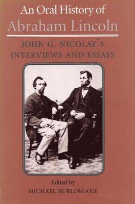 bokomslag An Oral History of Abraham Lincoln