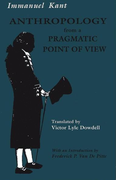 Southern Illinois University Press - Anthropology from a Pragmatic Point of View, Häftad