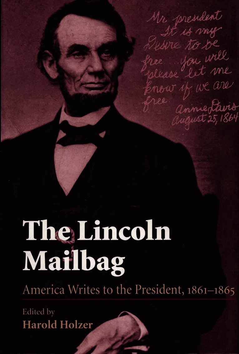 Harold Holzer - Lincoln Mailbag, Inbunden