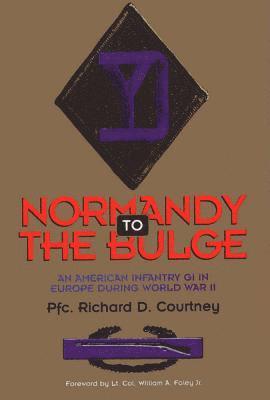 Richard Courtney - Normandy to the Bulge, Inbunden