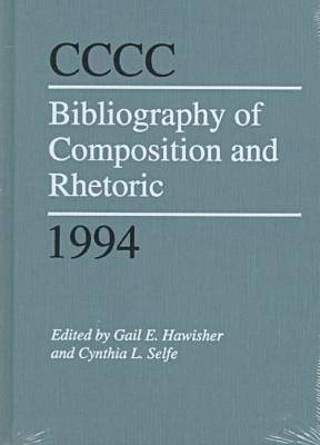 Cccc Bibliography of Composition and Rhetoric  1994