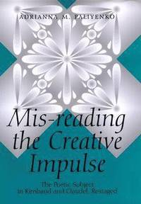 bokomslag Mis-Reading the Creative Impulse