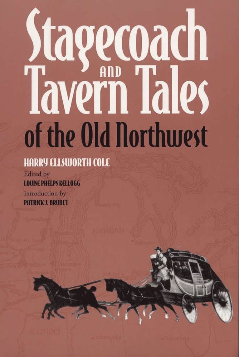 Harry Ellsworth Cole, Louise Phelps Kellogg - Stagecoach and Tavern, Häftad