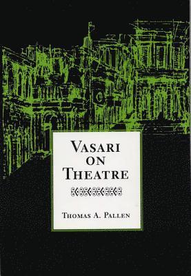 bokomslag Vasari on Theatre