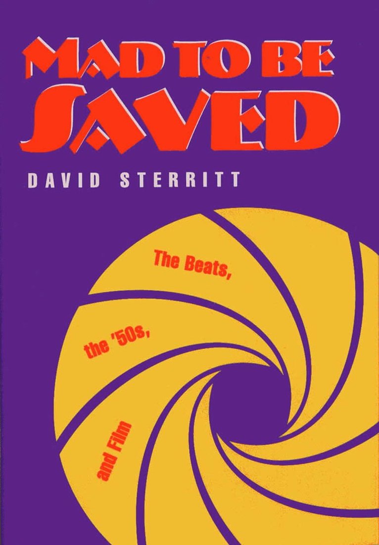 David Sterritt - Mad to be Saved, Inbunden