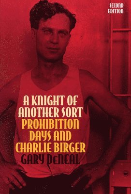 Gary DeNeal - Knight of Another Sort, Häftad. Tillgänglighet: Lägg i varukorg