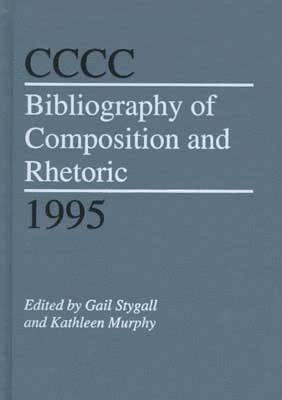 CCCC Bibliography of Composition and Rhetoric, 1995 1