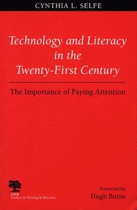 bokomslag Technology and Literacy in the Twenty-first Century