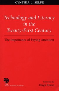 bokomslag Technology and Literacy in the Twenty-first Century