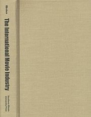 Gorham Kindem - International Movie Industry, Inbunden