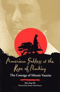bokomslag American Goddess at the Rape of Nanking