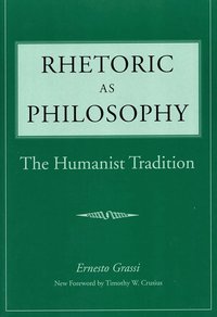 bokomslag Rhetoric As Philosophy