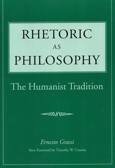 bokomslag Rhetoric As Philosophy