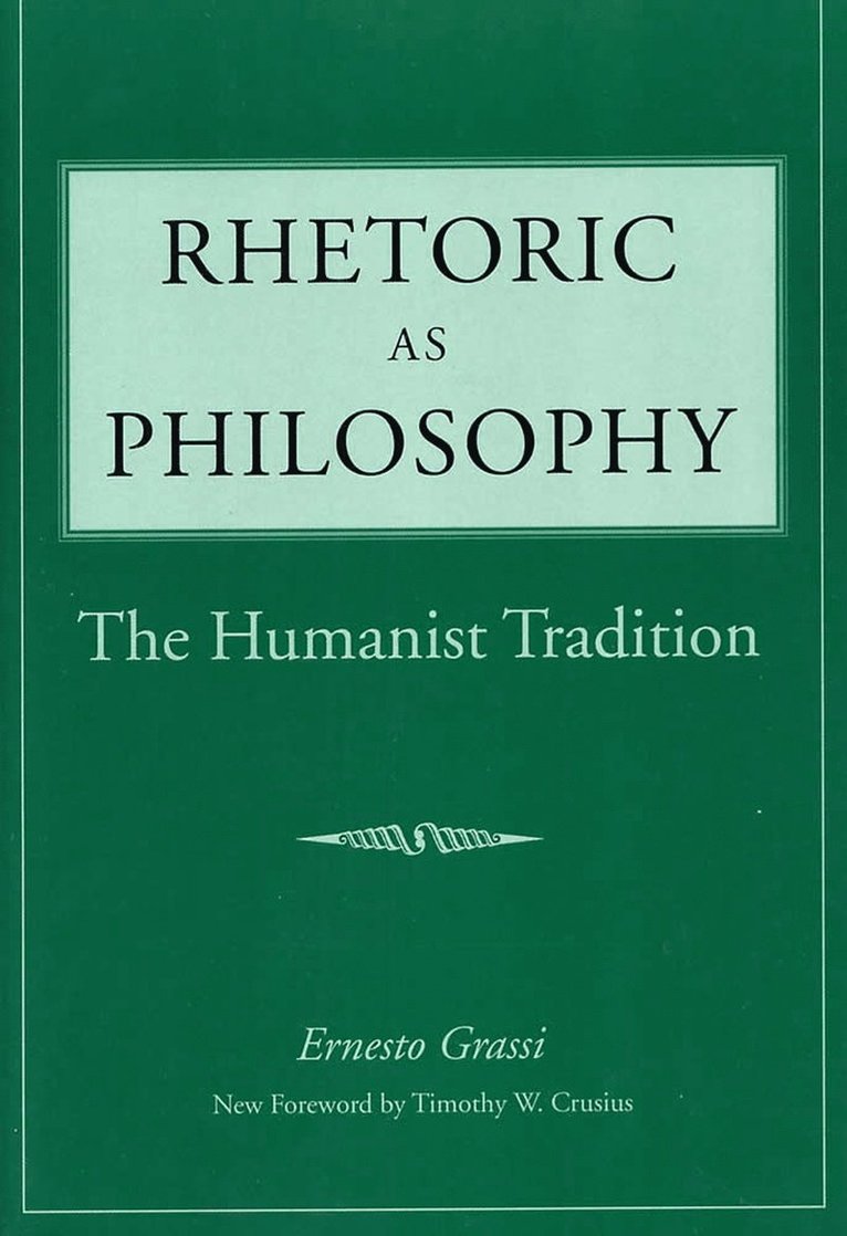 Rhetoric As Philosophy 1