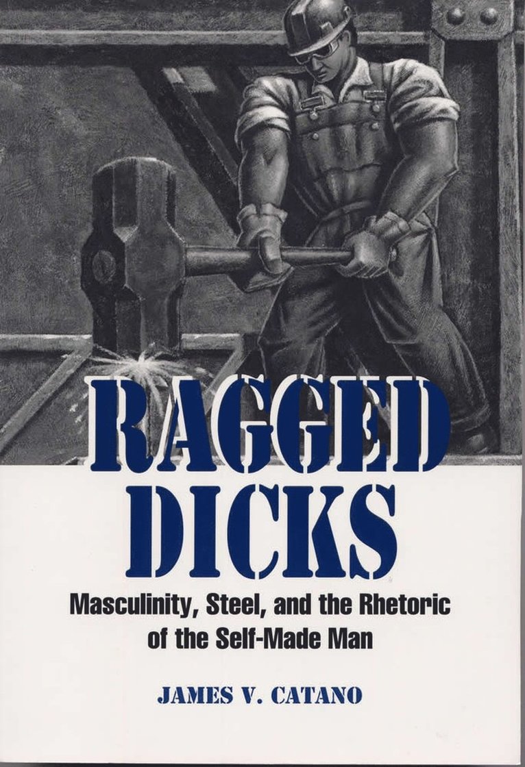 James V. Catano - Ragged Dicks, Häftad